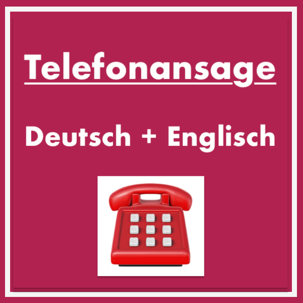 Telefonansage auf Deutsch & Englisch